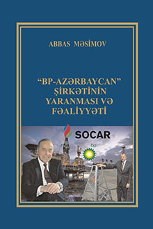 BP-Azərbaycan Beynəlxalq Əməliyyat Şirkətinin yaranması və fəaliyyəti